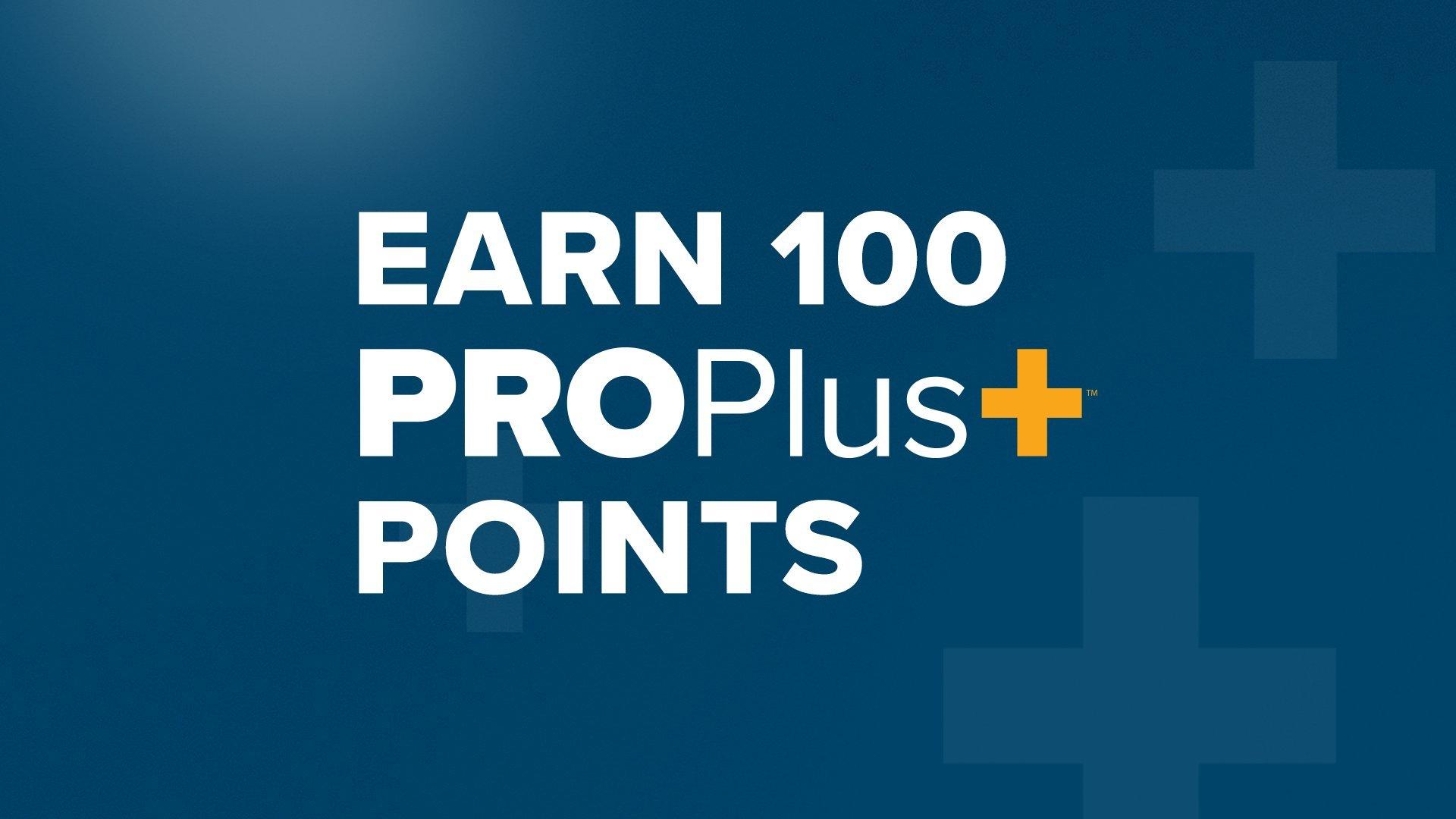 Earn 100 PRO Plus points text against blue background with PRO Plus symbols. 