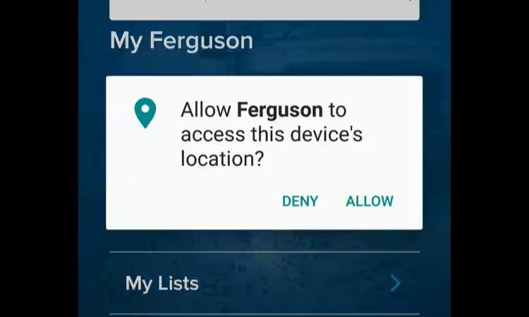 Popup window asking if user allows Ferguson to access the device’s location.