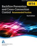 Recommended Practice for M14 Backflow Prevention and Cross-Connection Control