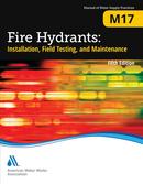Installation, Field Testing and Maintenance of Fire Hydrants Manual