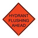 36 in. Non-Reflective Vinyl Roll-Up Sign - HYDRANT FLUSHING AHEAD