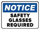 Accuform Signs White 14 x 10 in. Adhesive Sign - NOTICE SAFETY GLASSES REQUIRED IN THIS AREA 