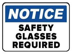 14 x 10 in. Adhesive Vinyl Sign - NOTICE SAFETY GLASSES REQUIRED IN THIS AREA