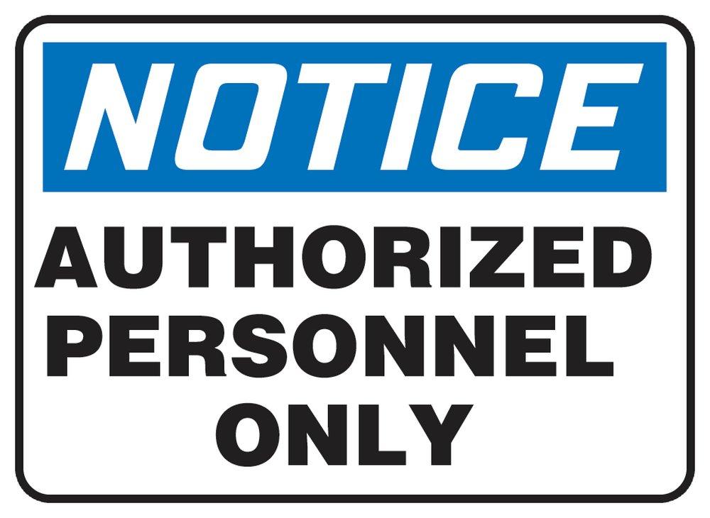 Accuform Black 10 in. Plastic Sign - NOTICE AUTHORIZED PERSONNEL ONLY 