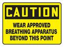14 x 10 in. Plastic Sign - CAUTION WEAR APPROVED BREATHING APPARATUS BEYOND THIS POINT