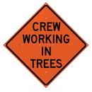36 in. Non-Reflective Vinyl Roll-Up Sign - CREW WORKING IN TREES