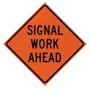 48 in. Reflective Vinyl Roll-Up Sign - SIGNAL WORK AHEAD