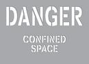 7 x 10 in. Stencil - DANGER CONFINED SPACE