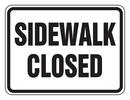 18 x 24 in. Engineer Grade Reflective Aluminum Sign in White - SIDEWALK CLOSED