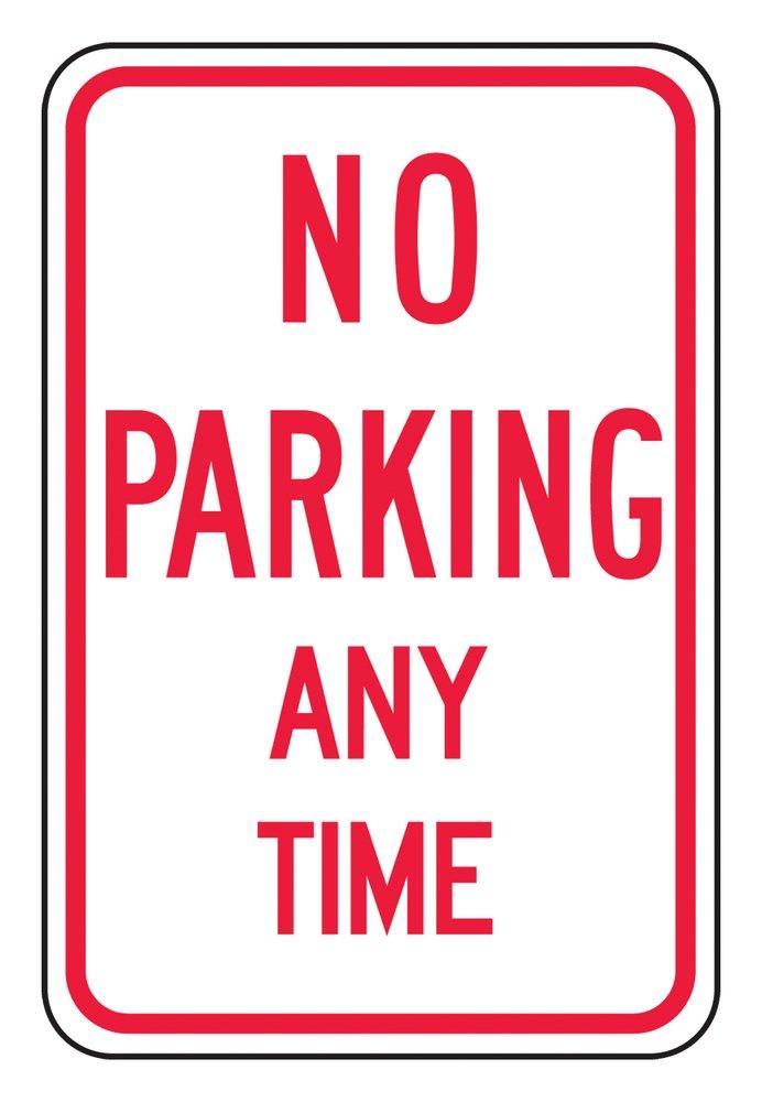 Accuform Signs White 18 x 12 in. Engineer Grade No Parking Any Time Sign 