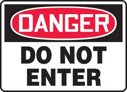 7 x 10 in. Danger Do Not Enter Sign