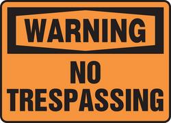 7 x 10 in. Warning No Trespassing Sign