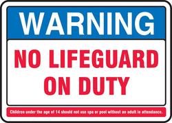 20 x 28 in. Warning No Lifeguard On Duty Sign
