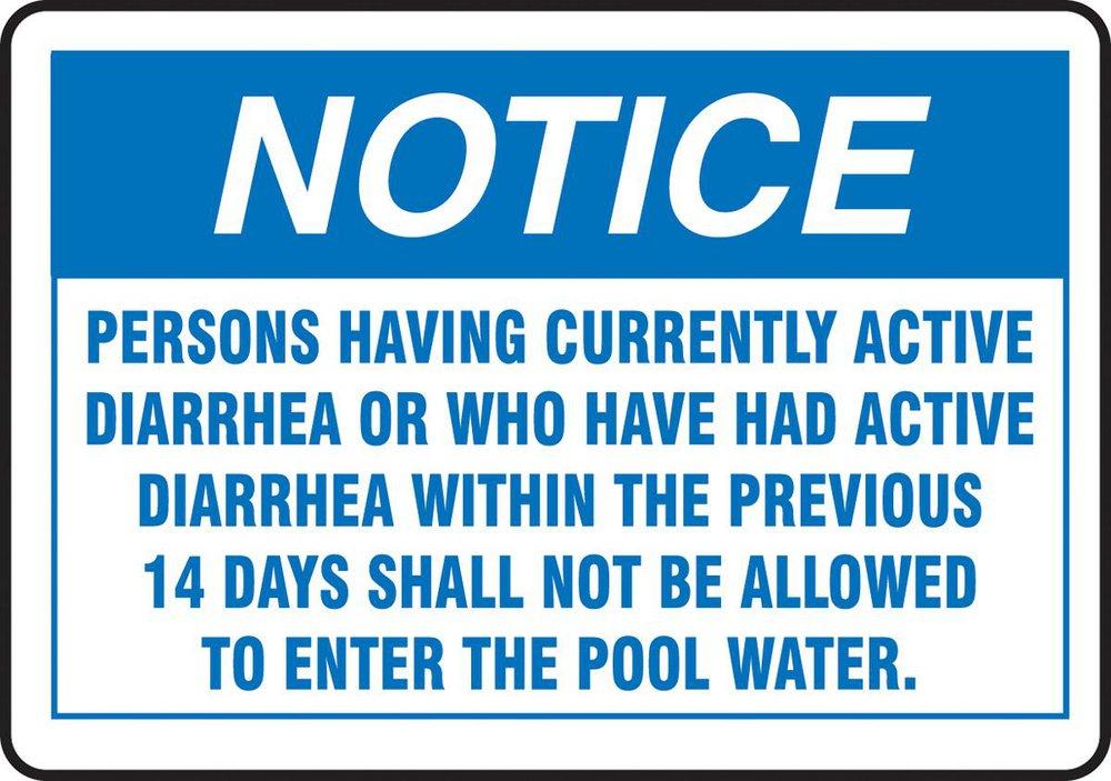 Accuform Signs Blue Polyethylene Notice, Persons Having Currently Active Diarrhea Shall Not Be Allowed To Enter The Pool Water Sign in Blue 