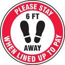 12 in. Floor Sign - Please Stay 6 Feet Away