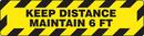 6 x 24 in. Keep Distance Maintain 6 FT Sign