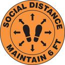 Accuform Signs Orange Social Distance Maintain 6 FT Floor Sign 