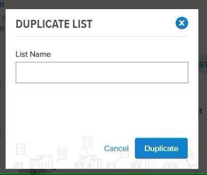 View of the Duplicate List popup screen with List Name above a form field and buttons to cancel and duplicate.