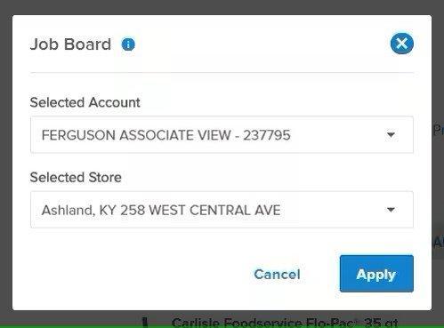 View of the Job Board popup screen with account and store selected and buttons to cancel and apply.