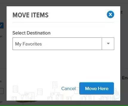 View of Move Items popup screen with My Favorites entered as the destination and buttons to cancel or move here.