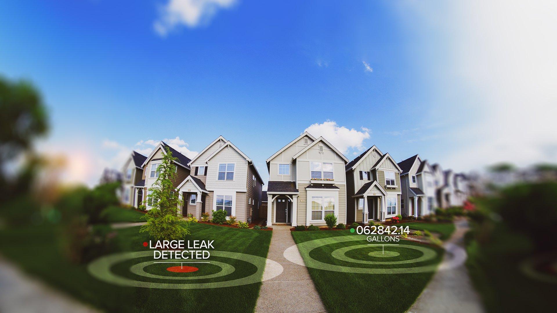 Over an image of front lawns in a residential neighborhood, a red spot is superimposed on the left lawn with circles radiating out of it and the text LARGE LEAK DETECTED above. A white spot is superimposed on the right lawn with circles radiating out of it and the text 06284214 GALLONS above.